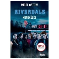 Maxim Könyvkiadó Riverdale - Menekülés irodalom