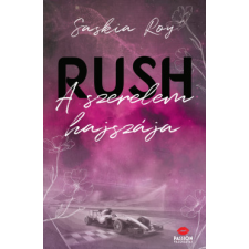 Maxim Könyvkiadó Rush - A szerelem hajszája regény
