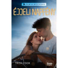 Maxim Könyvkiadó Trish Cook: Éjjeli napfény gyermek- és ifjúsági könyv