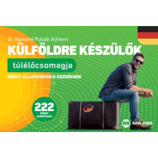 Maxim Külföldre készülők túlélőcsomagja - Német alapszókincs kezdőknek - 222 képes szókártyán tankönyv