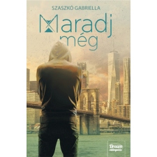 Maxim Maradj még - Szaszkó Gabriella regény