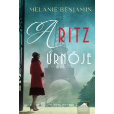 Maxim Melanie Benjamin - A Ritz úrnője regény