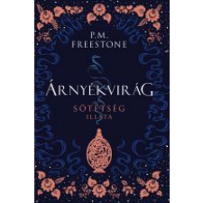 Maxim P. M. Freestone - Árnyékvirág – A sötétség illata regény