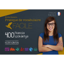 Maxim Pratique de vocabulaire Facile - 400 francia szókártya - Kezdő szinten nyelvkönyv, szótár