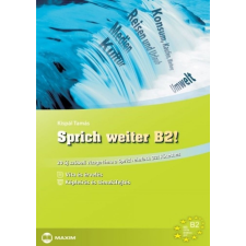 Maxim Sprich weiter B2! – 20 új szóbeli vizsgatéma a Sprich einfach B2! kötethez nyelvkönyv, szótár