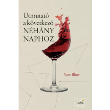 Maxim Útmutató a következő NÉHÁNY NAPHOZ regény