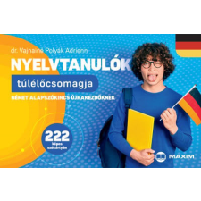 Maxim Vajnainé Polyák Adrienn - Nyelvtanulók túlélőcsomagja - Német alapszókincs újrakezdőknek tankönyv