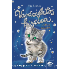 Maxim Varázslatos kiscica – Dupla galiba - Varázslatos kiscica-sorozat 4. rész gyermek- és ifjúsági könyv