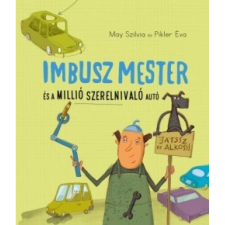 May Szilvia, Pikler Éva Imbusz mester és a millió szerelnivaló autó gyermek- és ifjúsági könyv
