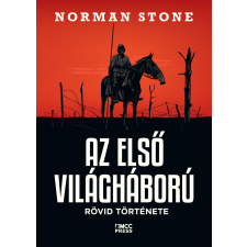 MCC Press Az első világháború rövid története társadalom- és humántudomány