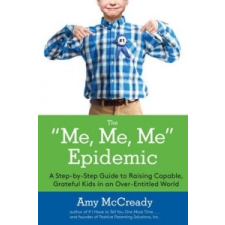 Me, Me, Me Epidemic – Amy McCready idegen nyelvű könyv