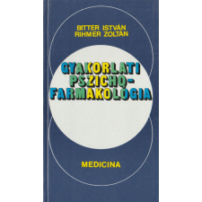 Medicina Gyakorlati pszichofarmológia antikvárium - használt könyv