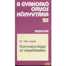 Medicina Gyermekurológia az alapellátásban antikvárium - használt könyv