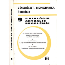 Medicina Könyvkiadó Génsebészet, biomechanika, ökológia (A biológia aktuális problémái 9.) - Dr. Csaba György (szerk.) antikvárium - használt könyv