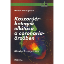 Medicina Koszorúérbetegek ellátása a coronariaőrzőben antikvárium - használt könyv