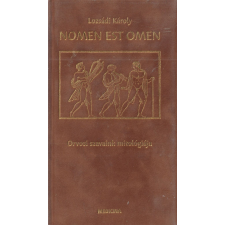 Medicina Nomen Est Omen - Orvosi szavaink mitológiája antikvárium - használt könyv