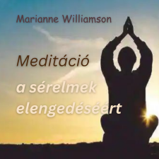 Meditáció a sérelmek elengedéséért ezotéria