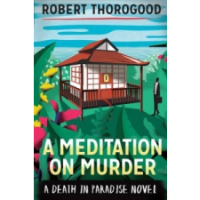  Meditation On Murder – Robert Thorogood idegen nyelvű könyv