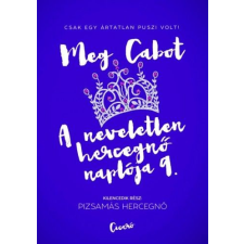 Meg Cabot - A neveletlen hercegnő naplója 9. - Pizsamás hercegnő egyéb könyv
