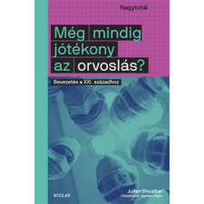 Még mindig jótékony az orvoslás? tankönyv