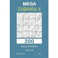  Mega Sudoku X - 200 Easy Puzzles 16x16 Vol.1 – David Smith idegen nyelvű könyv