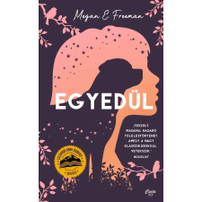 Megan E. Freeman - Egyedül gyermek- és ifjúsági könyv
