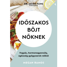 Megan Ramos - Időszakos böjt nőknek egyéb könyv