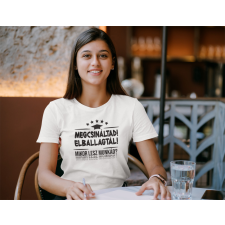  Megcsináltad fehér póló egyedi ajándék