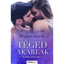 Meghan March Téged akarlak irodalom