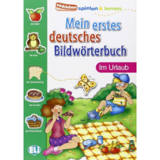 MEIN ERSTES DEUTSCHES BILDWORTBUCH - Im Urlaub idegen nyelvű könyv