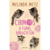 Melinda Metz - Cirmos a forró bádogtetőn