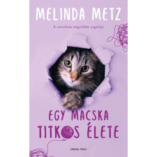 Melinda Metz - Egy macska titkos élete egyéb könyv