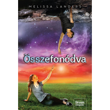 Melissa Landers LANDERS, MELISSA - ÖSSZEFONÓDVA gyermek- és ifjúsági könyv