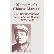  Memoirs of a Chinese Marshal – Peng Dehuai idegen nyelvű könyv