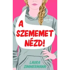 Menő Könyvek A szememet nézd! gyermekkönyvek