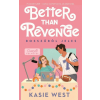 Menő Könyvek Better than revenge - Bosszúból jeles - Kasie West (kötött áras)
