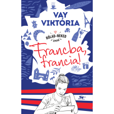 Menő Könyvek Francba, francia! gyermek- és ifjúsági könyv