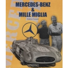  Mercedes-Benz & Mille Miglia – Andrea Curami idegen nyelvű könyv