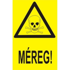  Méreg! - öntapadó, 160*240 információs tábla, állvány