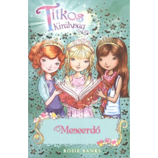  Meseerdő /Titkos királyság 11. gyermek- és ifjúsági könyv