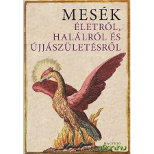 Mesék életről, halálról és újjászületésről irodalom