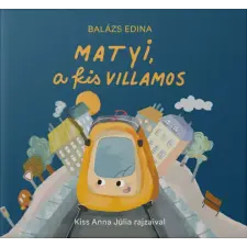 Meseodú Kiadó Matyi, a kis villamos gyermek- és ifjúsági könyv