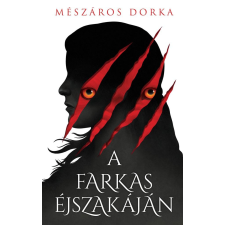 Mészáros Dorka - A farkas éjszakáján egyéb könyv