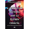 Mészáros Dorka - A legnagyobb hülyeség, amit az életben csináltál