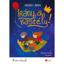 Mészöly Ágnes - Irány a kastély! - Most én olvasok! 4. szint egyéb könyv