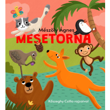 Mészöly Ágnes - Mesetorna - Mesés tartásjavító gyakorlatok gyermek- és ifjúsági könyv