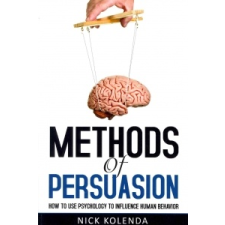  Methods of Persuasion – Nick Kolenda idegen nyelvű könyv