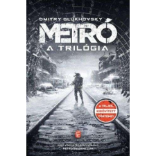  Metró - A trilógia regény