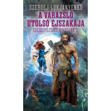 Metropolis Media A varázsló utolsó éjszakája - Összegyűjtött novellák II. (A) regény