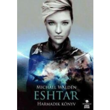 Metropolis Media (Galaktika) Eshtar - Harmadik könyv regény